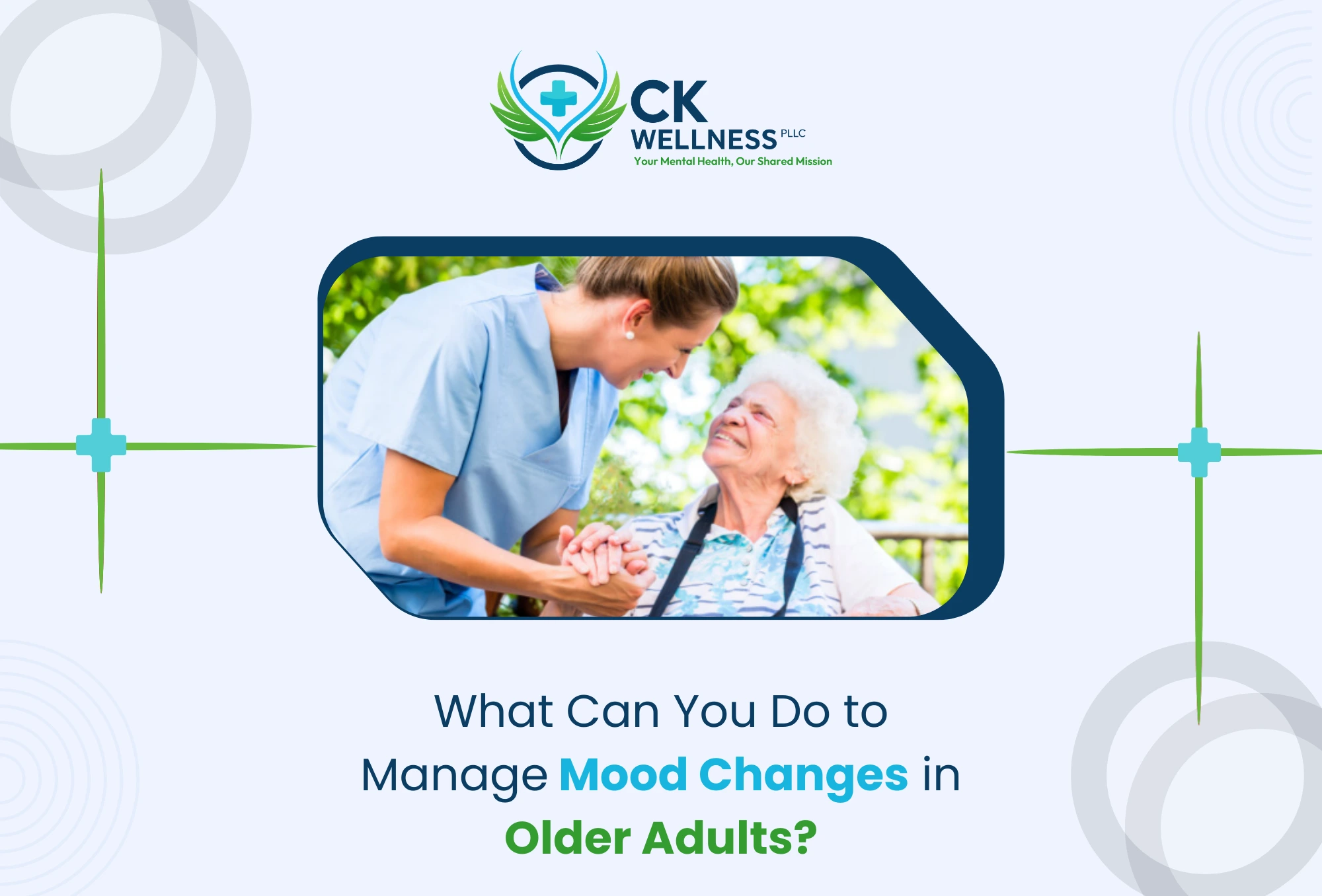 What Can You Do to Manage Mood Changes in Older Adults?