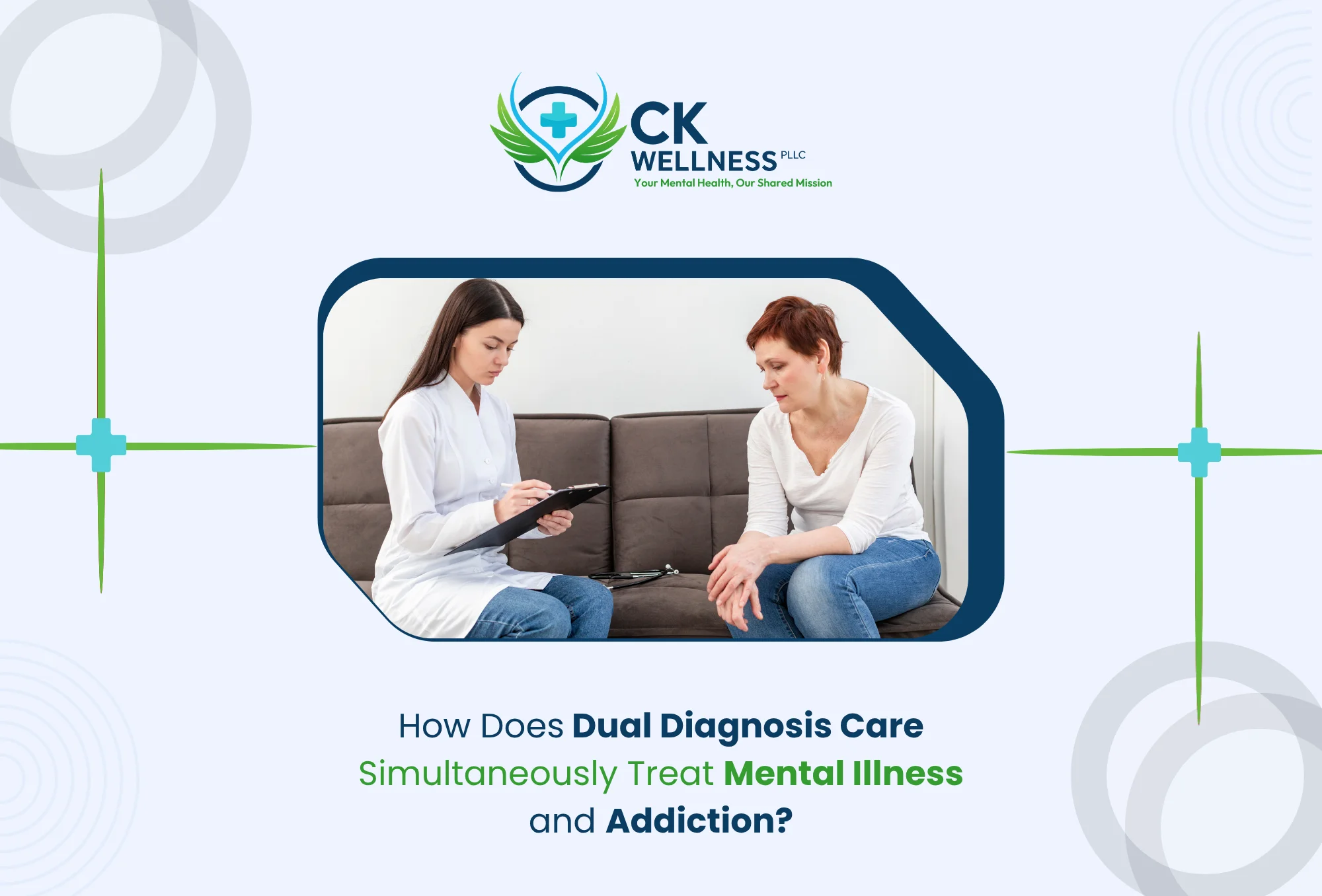 How Does Dual Diagnosis Care Simultaneously Treat Mental Illness and Addiction?